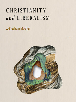 cover image of Christianity and Liberalism